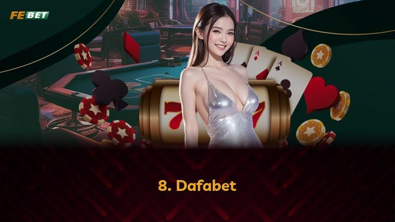 8. Dafabet