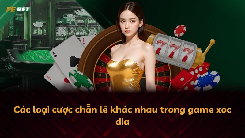 Các loại cược chẵn lẻ khác nhau trong game xoc dia