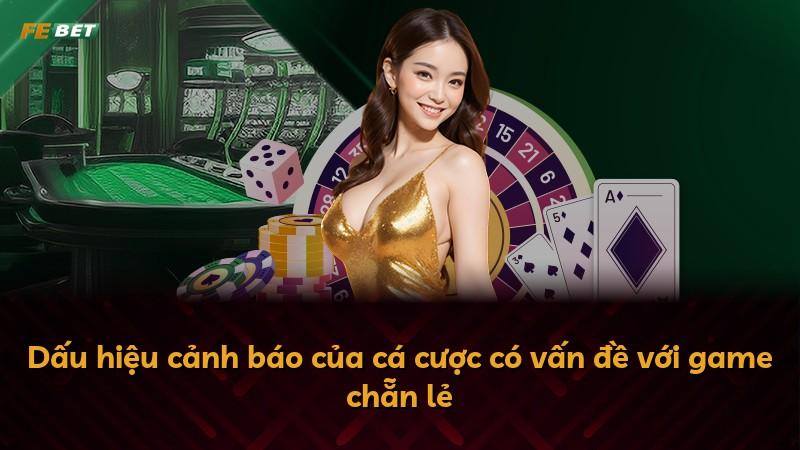 Dấu hiệu cảnh báo của cá cược có vấn đề với game chẵn lẻ