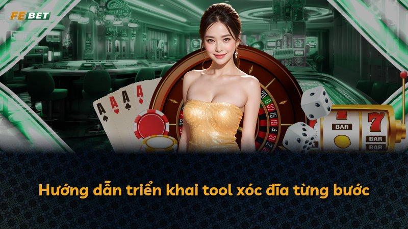 Hướng dẫn triển khai tool xóc đĩa từng bước