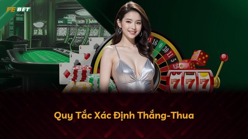 Quy Tắc Xác Định Thắng-Thua