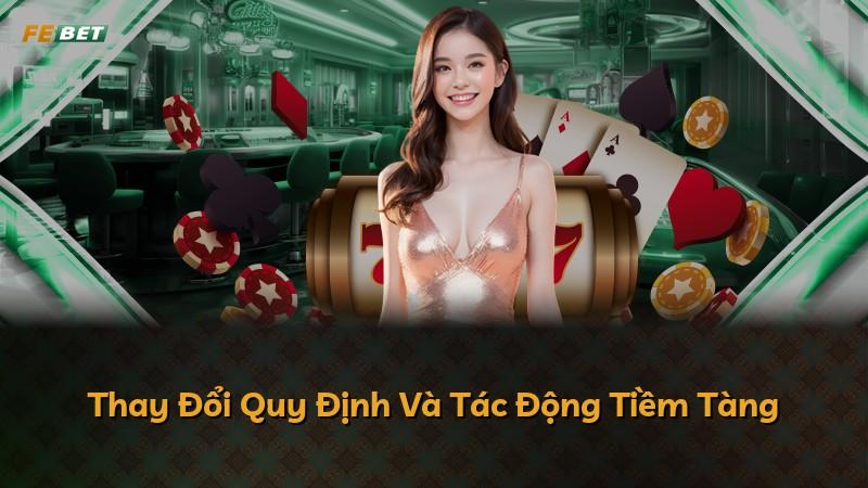 Thay Đổi Quy Định Và Tác Động Tiềm Tàng
