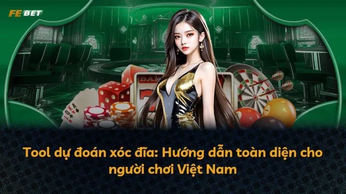 Tool dự đoán xóc đĩa: Hướng dẫn toàn diện cho người chơi Việt Nam
