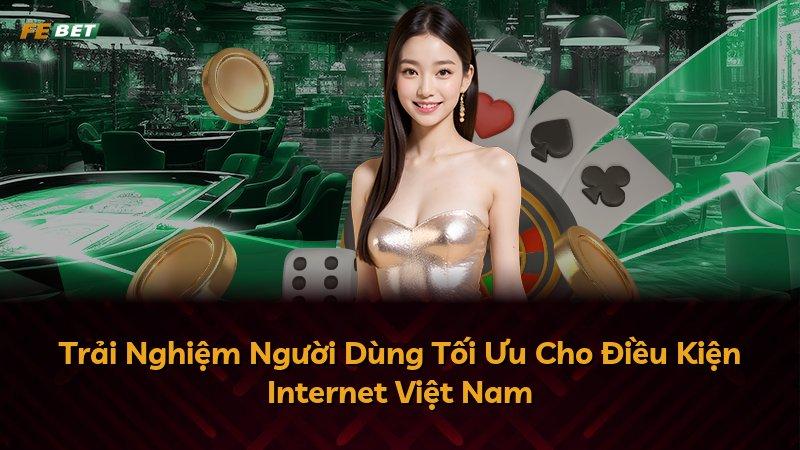 Trải Nghiệm Người Dùng Tối Ưu Cho Điều Kiện Internet Việt Nam
