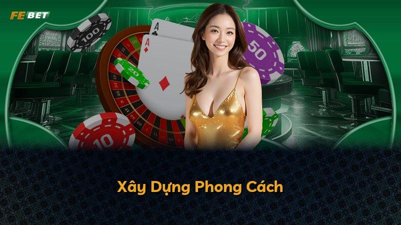 Xây Dựng Phong Cách