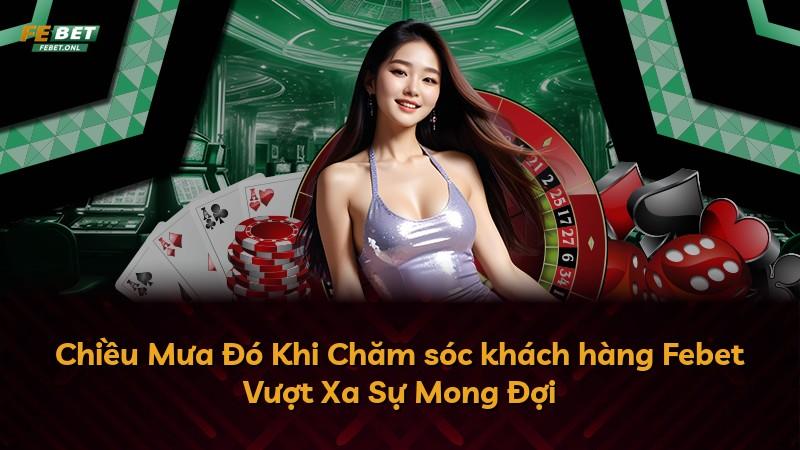 Chiều Mưa Đó Khi Chăm sóc khách hàng Febet Vượt Xa Sự Mong Đợi