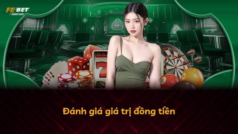 Đánh giá giá trị đồng tiền