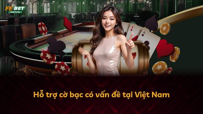 Hỗ trợ cờ bạc có vấn đề tại Việt Nam