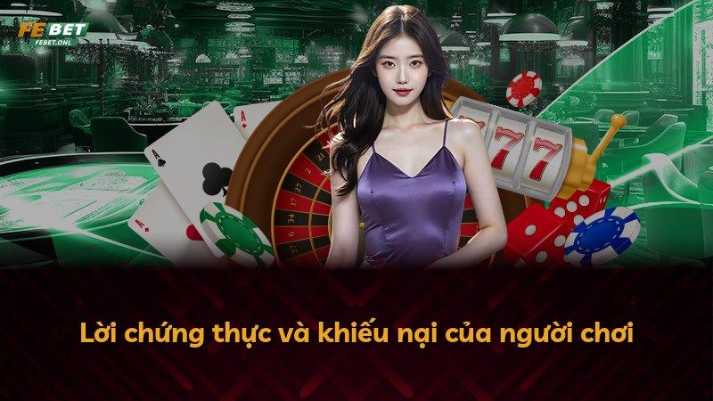 Lời chứng thực và khiếu nại của người chơi