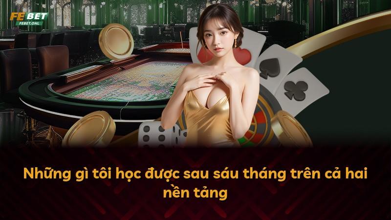 Những gì tôi học được sau sáu tháng trên cả hai nền tảng