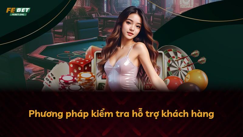 Phương pháp kiểm tra hỗ trợ khách hàng