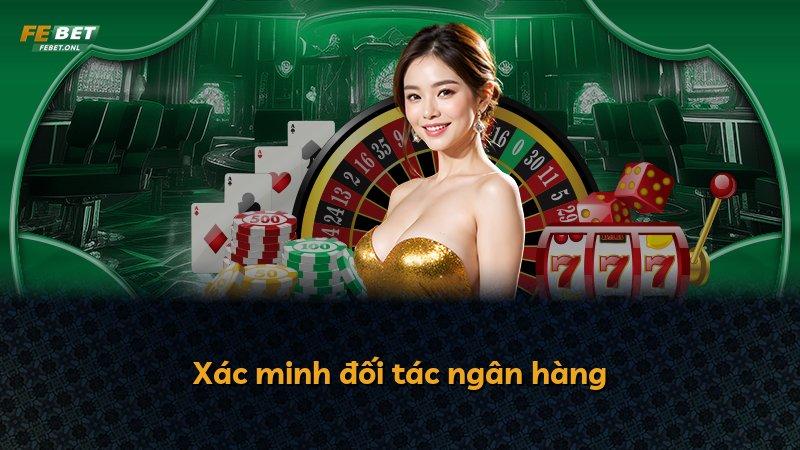 Xác minh đối tác ngân hàng